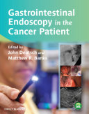 Gastrointestinal endoscopy in the cancer patient /