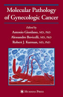 Molecular pathology of gynecologic cancer /