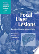 Focal liver lesions : detection, characterization, ablation /