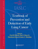 International Association for the Study of Lung Cancer textbook of prevention and detection of early lung cancer /