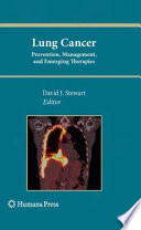 Lung cancer : prevention, management, and emerging therapies /