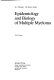 Epidemiology and biology of multiple myeloma /