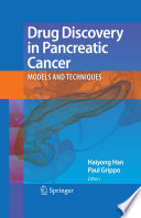 Drug discovery in pancreatic cancer : models and techniques /