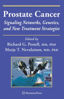 Prostate cancer : signaling networks, genetics, and new treatment strategies /