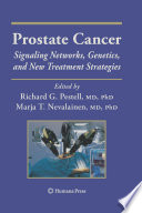 Prostate cancer : signaling networks, genetics, and new treatment strategies /