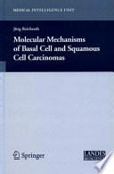 Molecular mechanisms of basal cell and squamous cell carcinomas /
