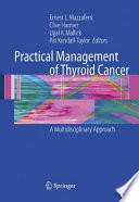 Practical management of thyroid cancer : a multidisciplinary approach /