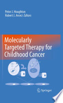 Molecularly targeted therapy for childhood cancer /