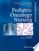 Pediatric oncology nursing : advanced clinical handbook /
