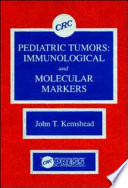 Pediatric tumors : immunological and molecular markers /