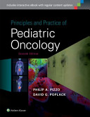 Principles and practice of pediatric oncology /