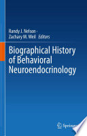 Biographical History of Behavioral Neuroendocrinology  /