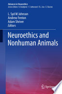 Neuroethics and Nonhuman Animals /