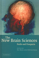 The new brain sciences : perils and prospects /