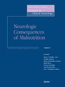 Neurologic consequences of malnutrition /