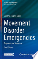 Movement Disorder Emergencies : Diagnosis and Treatment /