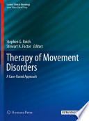 Therapy of Movement Disorders : A Case-Based Approach /