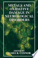 Metals and oxidative damage in neurological disorders /