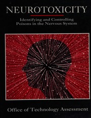 Neurotoxicity : identifying and controlling poisons of the nervous system.