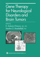 Gene therapy for neurological disorders and brain tumors /