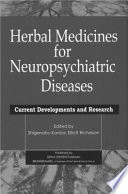 Herbal medicines for neuropsychiatric diseases : current developments and research /