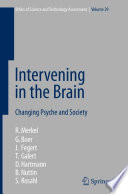 Intervening in the brain : changing psyche and society /