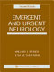 Emergent and urgent neurology /