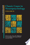 Classic cases in neuropsychology /