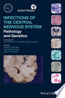 Infections of the central nervous system : pathology and genetics /