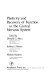 Plasticity and recovery of function in the central nervous system : proceedings of a conference held at Clark University, Worcester, Massachusetts, September 24-September 26, 1973 /