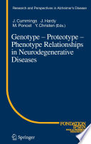 Genotype-proteotype-phenotype relationships in neurodegenerative diseases /