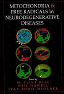 Mitochondria and free radicals in neurodegenerative diseases /