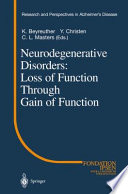 Neurodegenerative disorders : through gain of function /