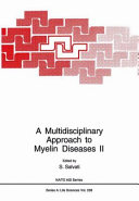 A Multidisciplinary approach to myelin diseases II /