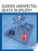 Sudden unexpected death in epilepsy : mechanisms and new methods for analyzing risks /