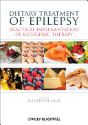 Dietary Treatment of Epilepsy : Practical Implementation of Ketogenic Therapy /