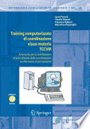 Training computerizzato di coordinazione visuo-motoria TCCVM /