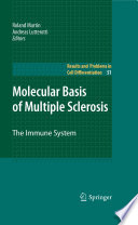 Molecular basis of multiple sclerosis : the immune system /