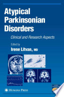 Atypical Parkinsonian disorders : clinical and research aspects /