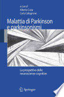 Malattia di Parkinson e parkinsonismi : la prospettiva delle neuroscienze cognitive /