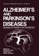 Alzheimer's and Parkinson's diseases : strategies for research and development /