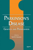 Parkinson's disease : genetics and pathogenesis /