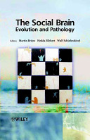 The social brain : evolution & pathology /