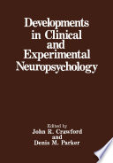 Developments in clinical and experimental neuropsychology /