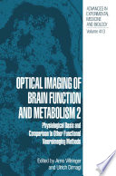 Optical imaging of brain function and metabolism 2 : physiological basis and comparison to other functional neuroimaging methods /