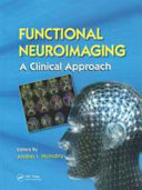 Functional neuroimaging : a clinical approach /
