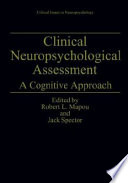 Clinical neuropsychological assessment : a cognitive approach /