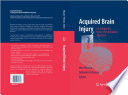 Acquired brain injury : an integrative neuro-rehabilitation approach /