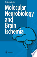 Molecular biology and brain ischemia /