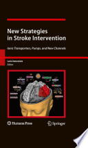 New strategies in stroke intervention : ionic transporters, pumps, and new channels /